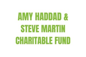 Amy Haddad & Steve Martin Charitable Trust Fund